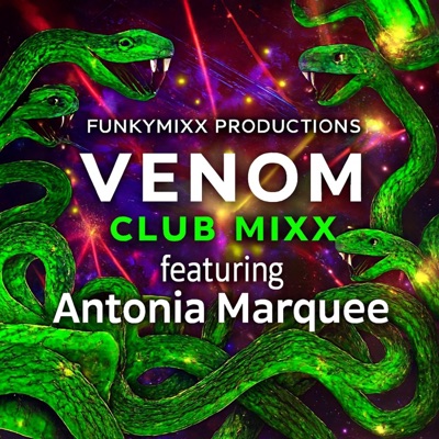 VENOM (feat. Antonia Marquee) [CLUB MIXX] - Single