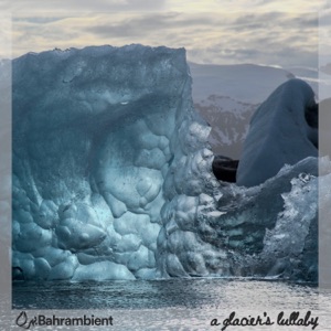 A Glacier's Lullaby - Single