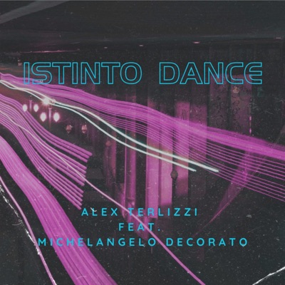 Istinto dance (feat. Michelangelo Decorato) - Single