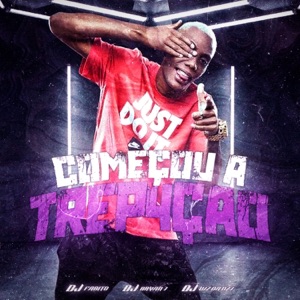 Começou a Trep4ção (feat. DJ WZ DA DZ7)