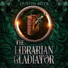 The Librarian Gladiator: Tallindran Trilogy, Book One (Unabridged)