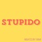 Stupido - phesimi lyrics