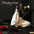 Parce je t'aime