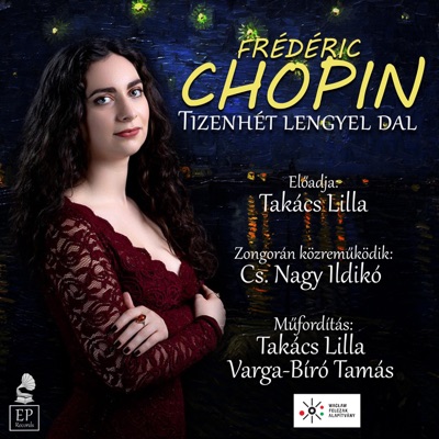 Frédéric Chopin - Tizenhét lengyel dal (feat. Cs. Nagy Ildikó & Takács Lilla)