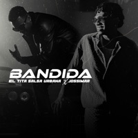 Bandida - Single - El Tita Salsa Urbana & Jossimar