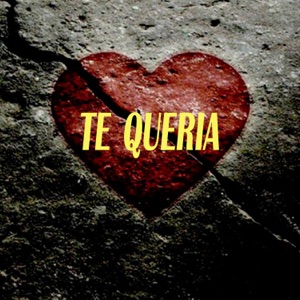 Te Queria