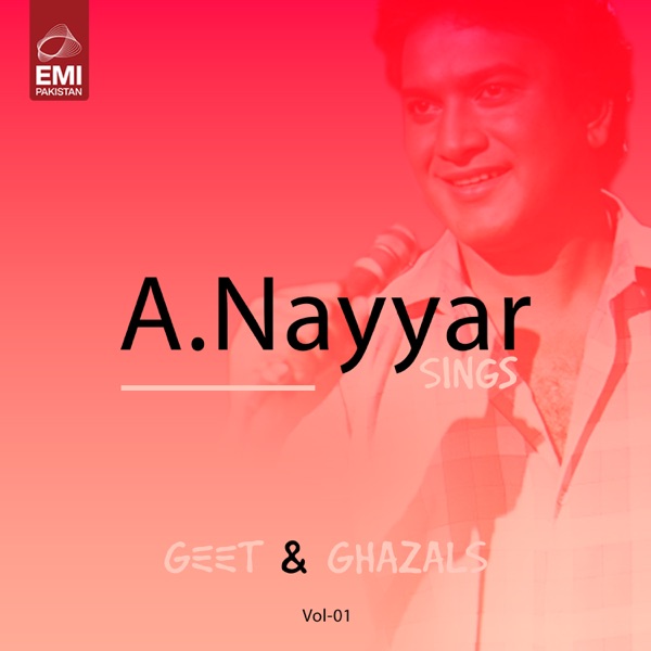 A. Nayyar Sings Geet & Ghazals, Vol. 01 - EP