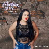 Minhas Versões, Pt. 2 - EP - Chay Oliveira