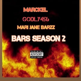Bars Season 2 (Cypher) (feat. Godly456 & Mari Jane Barzz) Marckel