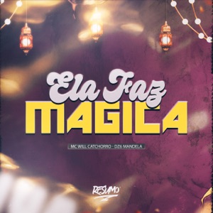 Ela Faz Mágica