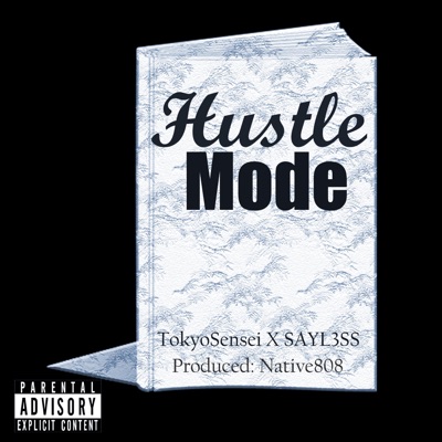 Hustle Mode (feat. TokyoSensei) - Single