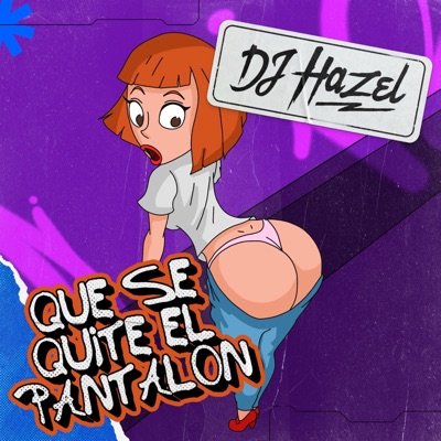 QUE SE QUITE EL PANTALON - Single