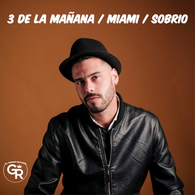 3 de La Mañana / Miami / Sobrio - Single