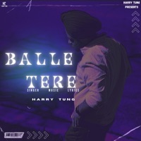 Balle Tere - Single - HARRY TUNG