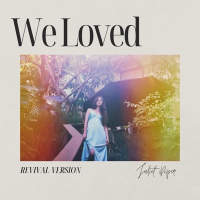 We Loved (Revival Version) - Single