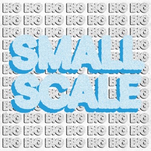 Small Scale - EP