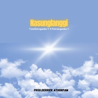 Nasunglanggi - Single - Tomthinnganba Yumlembam & Poireinganba Yengkokpam