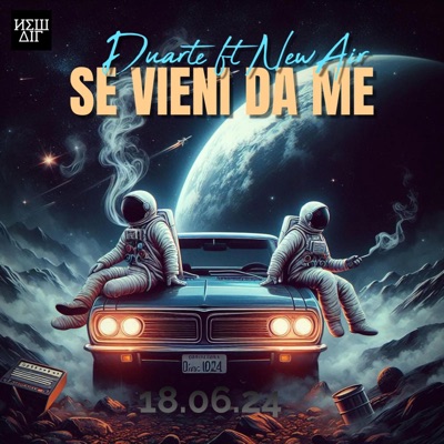Se Vieni da Me (feat. NewAir) - Single