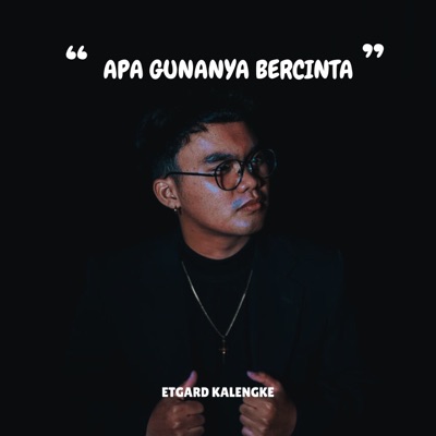 APA GUNANYA BERCINTA - Single
