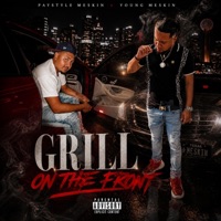 Grill On The Front (feat. Young Meskin) - Single - Paystyle Meskin