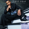 Last Drop - Marques Houston