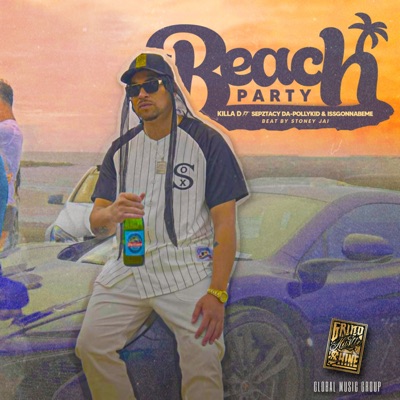 Beach Party (feat. Issgonnabeme & Sepztacy Da-Pollykid) - Single