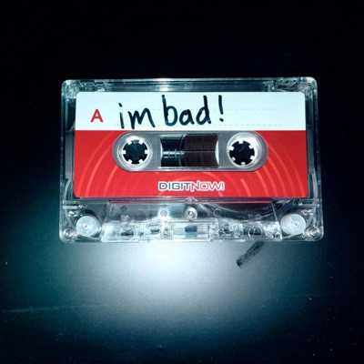 im bad! - Single