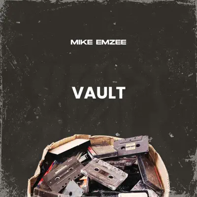 Listen to VAULT - Single by Mike Emzee
