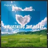 Awakening the Heart