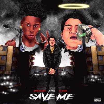 Save me (feat. COB FROST & Lil Rod) - Single