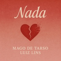Nada - Single - Mago de Tarso, Luiz Lins, Prodbythb & Bagua Records