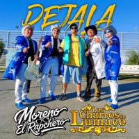 Déjala (feat. Los Charros De Lumaco) - Single - Moreno El Rapchero