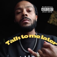 Talk to me later - Single - VicDaMoney