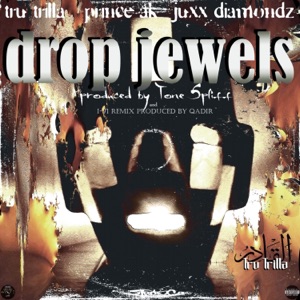Drop Jewels b/w I-71 Remix (feat. Juxx-Diamondz, Prince Ak, Tone Spliff) - Single