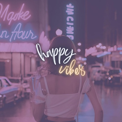 Happy Vibes - Single