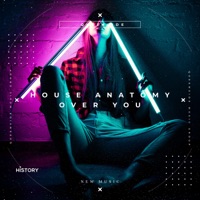 Over You - Single - House Anatomy
