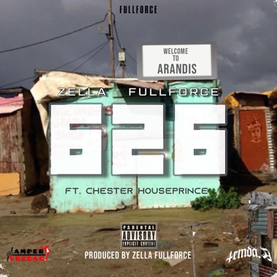 Zella Fullforce - 626 (feat. Chester Houseprince)