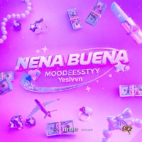 Nena Buena (feat. Yeslvvn) - Single - MOODEESSTYY