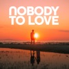 Nobody To Love (By Luca) [feat. Sigma] - Single