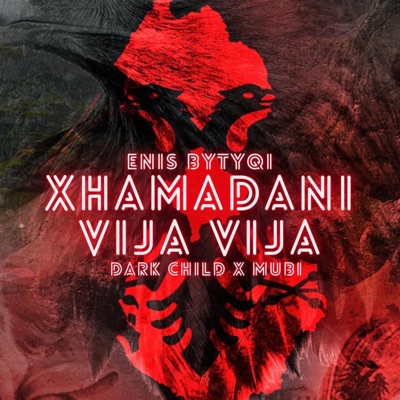 Xhamadani Vija Vija (feat. Enis Bytyqi) - Single