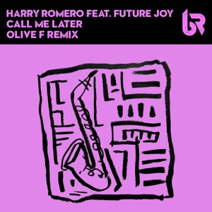 Call Me Later (feat. Future Joy) [Olive F Remix Radio Edit]