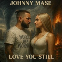 Love You Still - Single - Johnny Mase