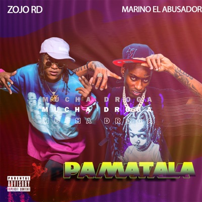 Pa Matala (feat. Marino El Abusador) - Single