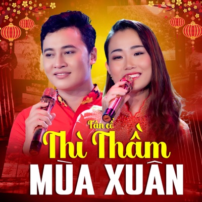 Tân Cổ Thì Thầm Mùa Xuân