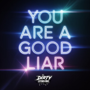 You Are a Good Liar - Single