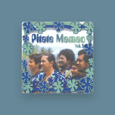 Listen to Pitate Mamao, watch music videos, read bio, see tour dates & more!