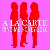Ring Me Honey — A La Carte