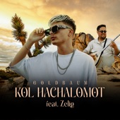 Kol Hachalomot (feat. Zelig) artwork