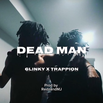 Dead Man (feat. 6Linky & Trappion) - Single