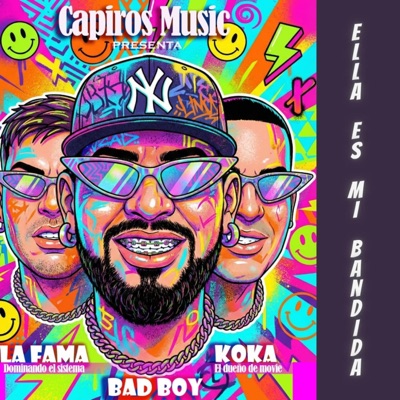 Ella es mi bandida (feat. Koka el dueño de la movie & La Fama) - Single